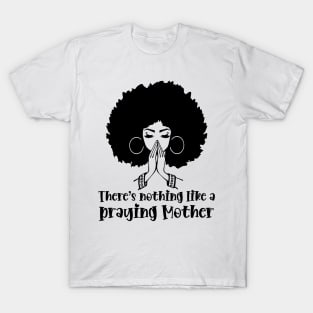 Praying Mother, Afro Woman, African American Woman T-Shirt